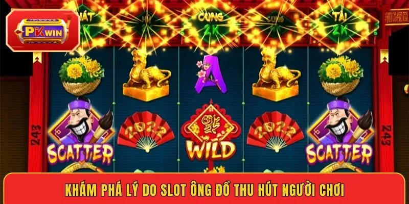 kham-pha-ly-do-slot-ong-do-thu-hut-nguoi-choi