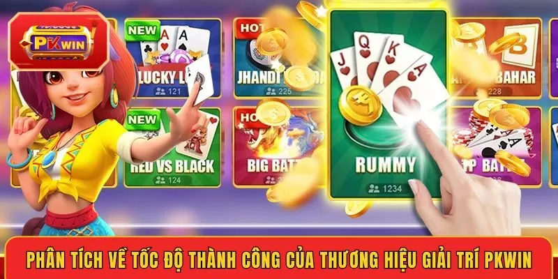 phan-tich-ve-toc-do-thanh-cong-cua-thuong-hieu-giai-tri-pkwin