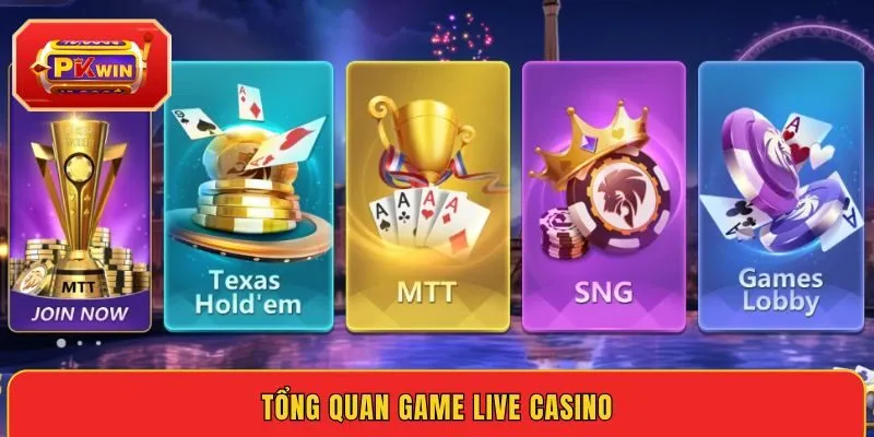 tong-quan-game-live-casino